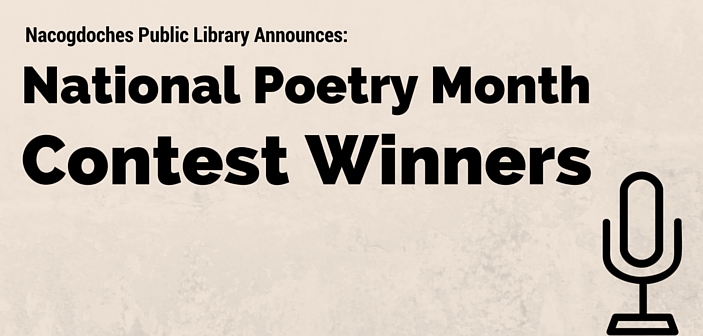 Nacogdoches Public Library Announces Fourth Annual National Poetry Month Contest Winners