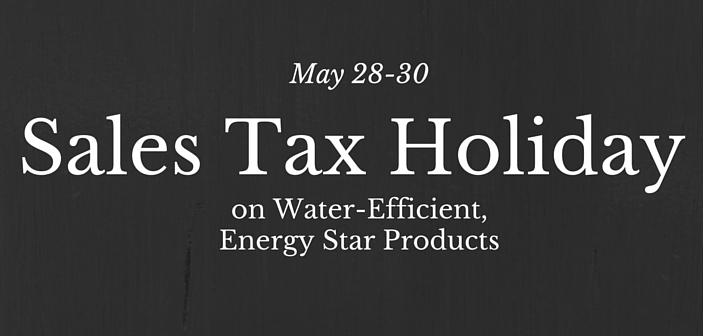 Sales Tax Holiday For Water-Efficient, ENERGY STAR® Products Set For May 28-30