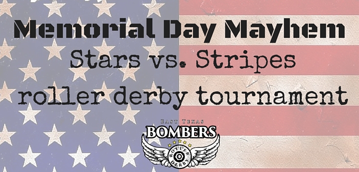The Bombers To Host Memorial Day Roller Derby Tournament The Bombers To Host Memorial Day Roller Derby Tournament