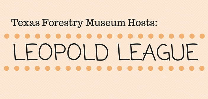 Texas Forestry Museum To Host Summer Camp