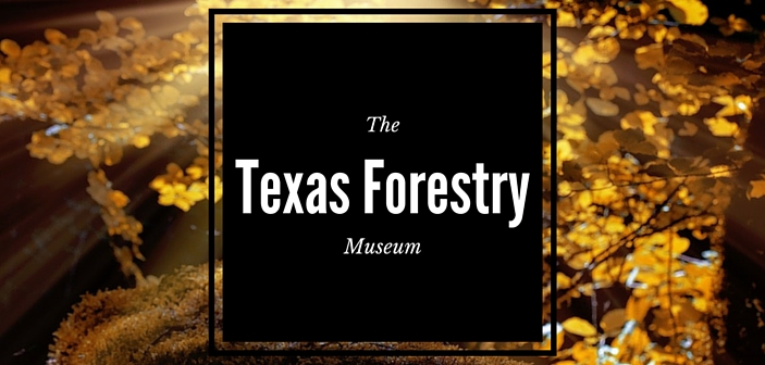Texas Forestry Museum’s Members-Exculsive Adult Lecture