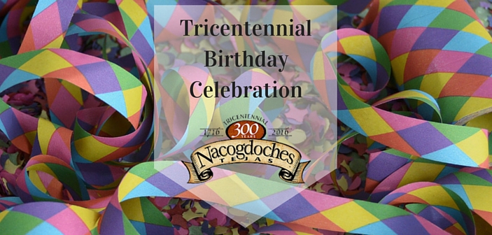 Join The Oldest Town In Texas For A Tricentennial Birthday Celebration