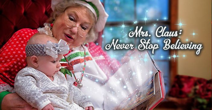 Mrs. Claus: Never Stop Believing