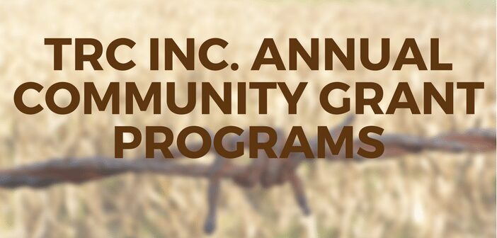 TRC Inc. Annual Community Grant Programs