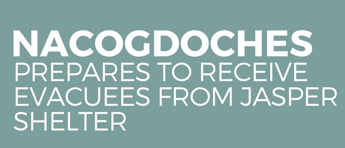 Nacogdoches Prepares To Receive Evacuees From Jasper Shelter