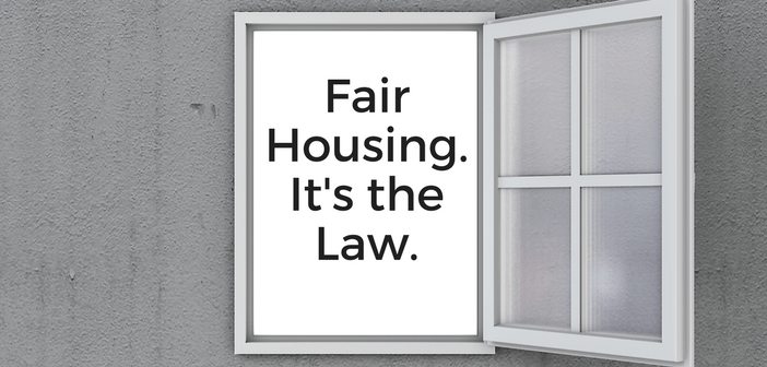 Fair Housing, It’s the Law