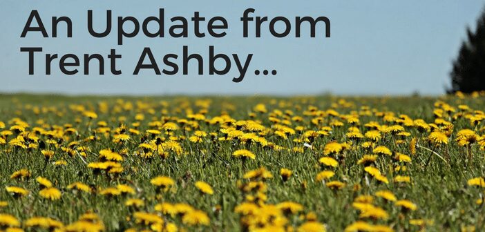 An Update from Trent Ashby An Update from Trent Ashby