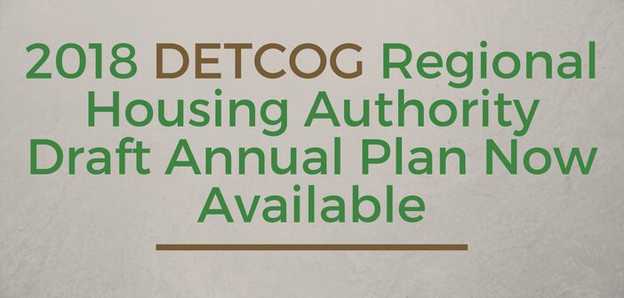 2018 DETCOG Regional Housing Authority Draft Annual Plan Now Available