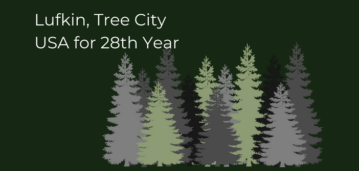 Arbor Day Foundation names Lufkin Tree City USA for 28th Year