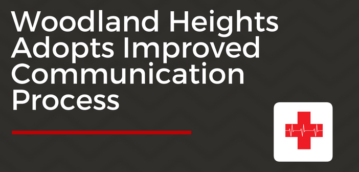 Woodland Heights Adopts Improved Communication Process Woodland Heights Adopts Improved Communication Process