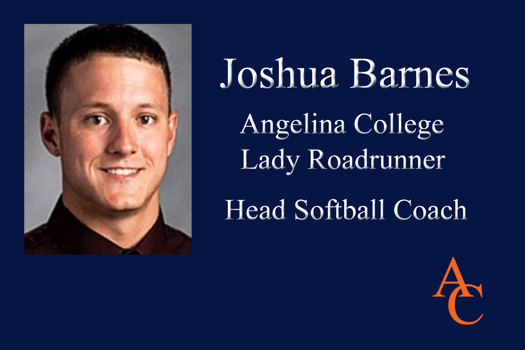 Barnes Named Head Softball Coach at Angelina College Former McCook CC (Nebraska) Head Plans to Keep AC in National Spotlight