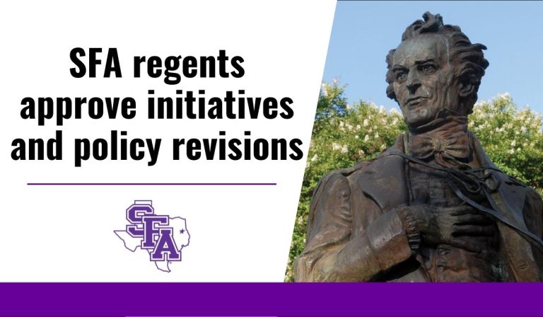 SFA regents approve initiatives and policy revisions