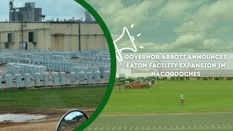Governor Abbott Announces Eaton Facility Expansion In Nacogdoches