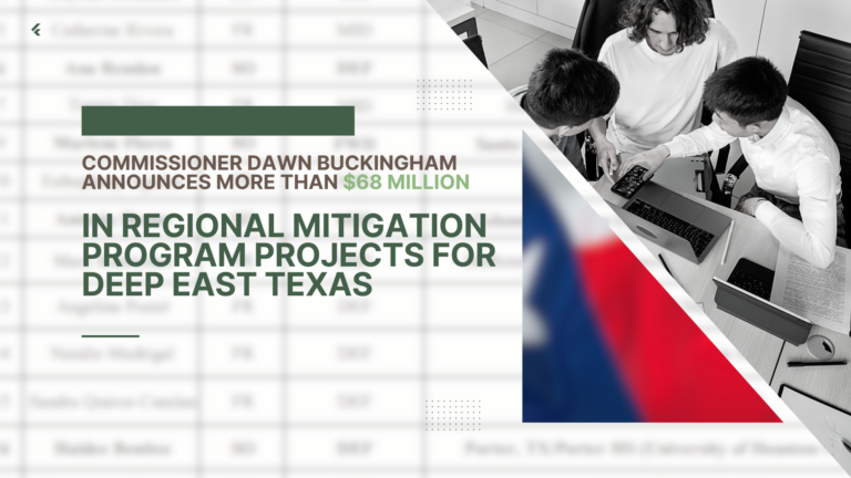 Commissioner Dawn Buckingham Announces More Than $68 Million in Regional Mitigation Program Projects for Deep East Texas