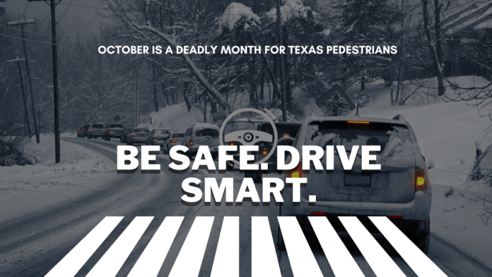 OCTOBER IS A DEADLY MONTH FOR TEXAS PEDESTRIANS