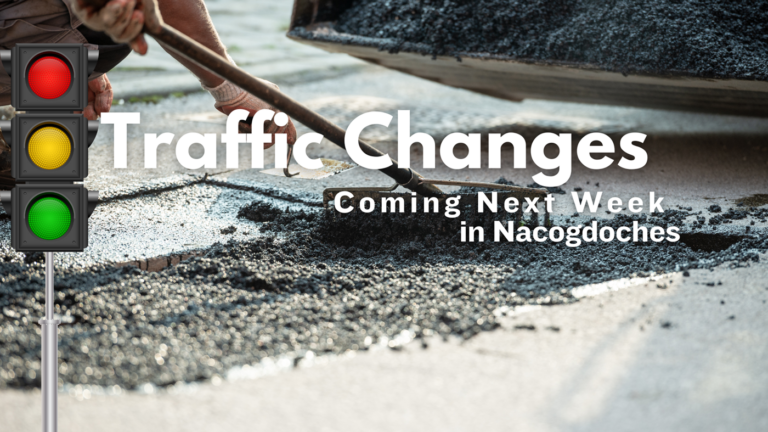 Traffic Changes Coming Next Week in Nacogdoches