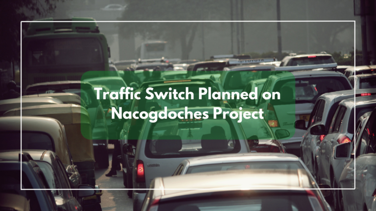 Traffic Switch Planned on Nacogdoches Project
