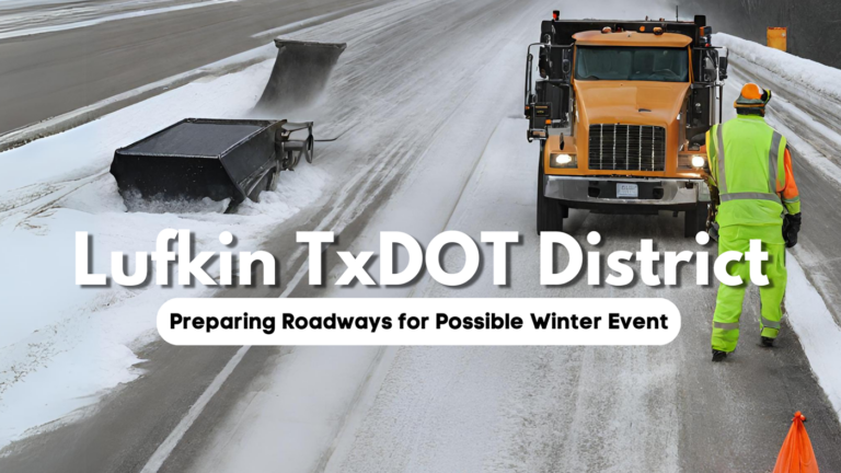 Lufkin TxDOT District Preparing Roadways for Possible Winter Event