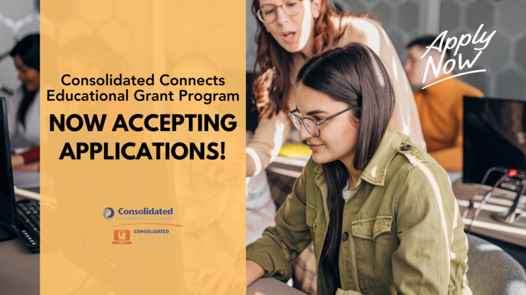 Consolidated Connects Educational Grant Program Now Accepting Applications