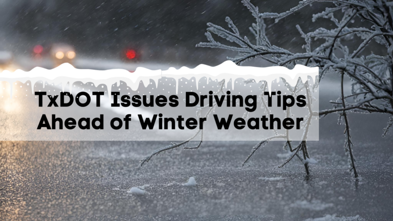 TxDOT Issues Driving Tips Ahead of Winter Weather