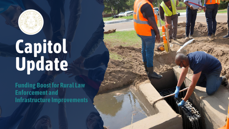 Capitol Update: Funding Boost for Rural Law Enforcement and Infrastructure Improvements