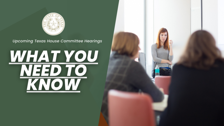 Upcoming Texas House Committee Hearings: What You Need to Know