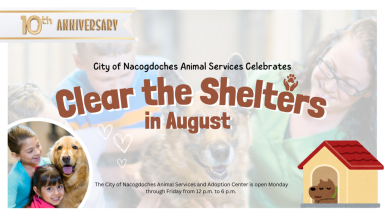 City of Nacogdoches Animal Services Celebrates Clear the Shelters in August