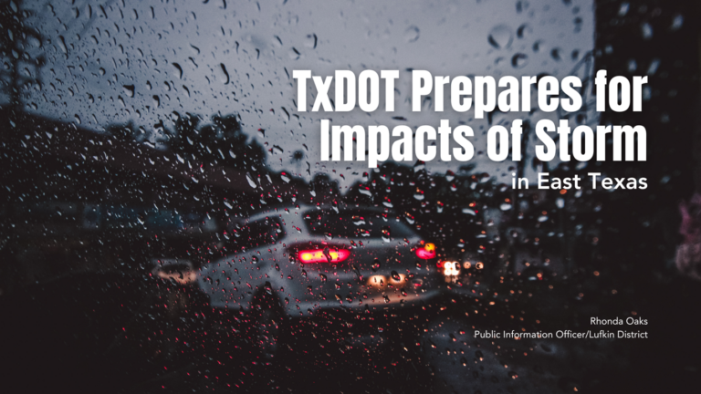 TxDOT Prepares for Impacts of Storm in East Texas