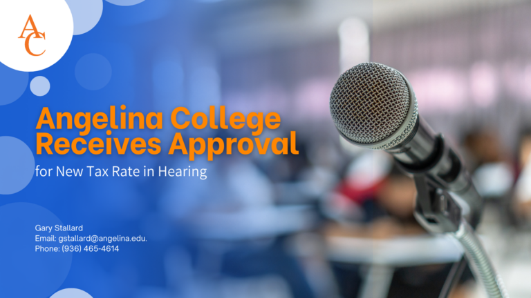 Angelina College Receives Approval for New Tax Rate in Hearing