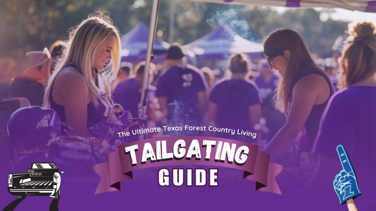 The Ultimate Texas Forest Country Living Tailgating Guide: Everything You Need for the Perfect Game Day
