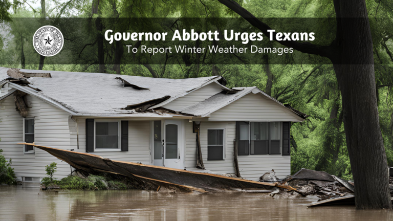 Governor Abbott Urges Texans To Report Winter Weather Damages