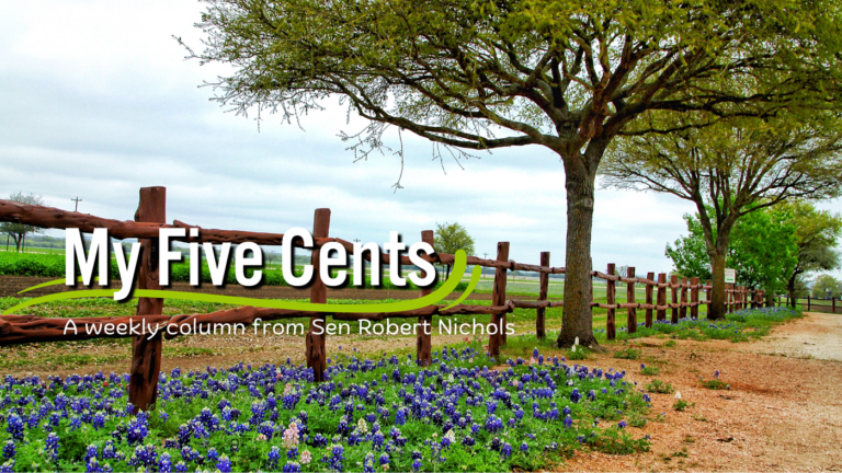 My Five Cents… A Weekly Column from Sen. Robert Nichols