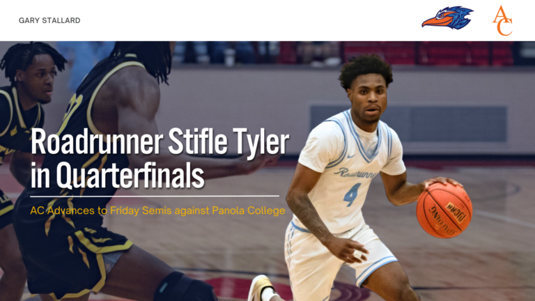 Roadrunner Stifle Tyler in Quarterfinals: AC Advances to Friday Semis against Panola College