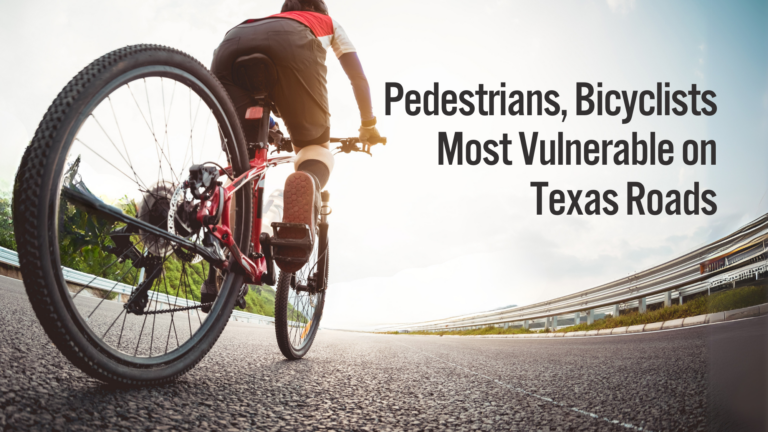 Pedestrians, Bicyclists Most Vulnerable on Texas Roads