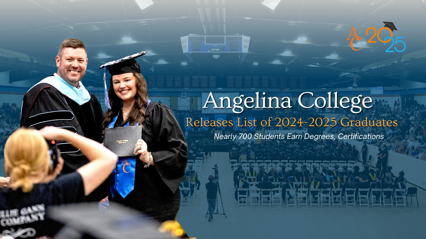 Angelina College Releases List of 2024-2025 Graduates - Texas Forest  Country Living