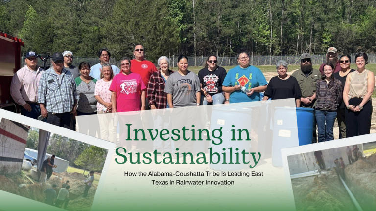 Investing in Sustainability: How the Alabama-Coushatta Tribe Is Leading East Texas in Rainwater Innovation