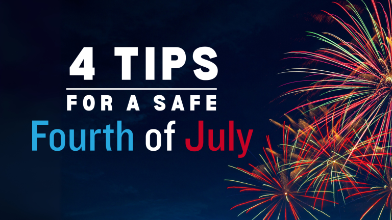4 Tips for a Safe Fourth of July
