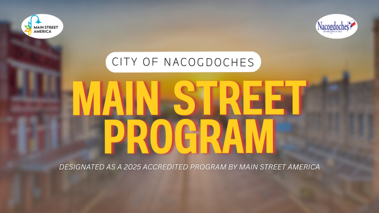 City of Nacogdoches Main Street Program