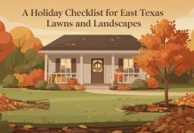 A Holiday Checklist for East Texas Lawns and Landscapes