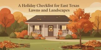 A Holiday Checklist for East Texas Lawns and Landscapes