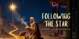 Following the Star: A Leadership Story from the Road to Bethlehem