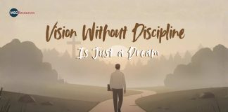 Vision Without Discipline Is Just a Dream