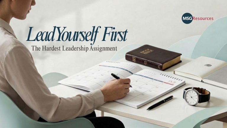 Lead Yourself First: The Hardest Leadership Assignment