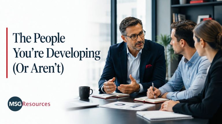 The People You’re Developing (Or Aren’t)
