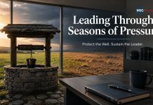 Leading Through Seasons of Pressure