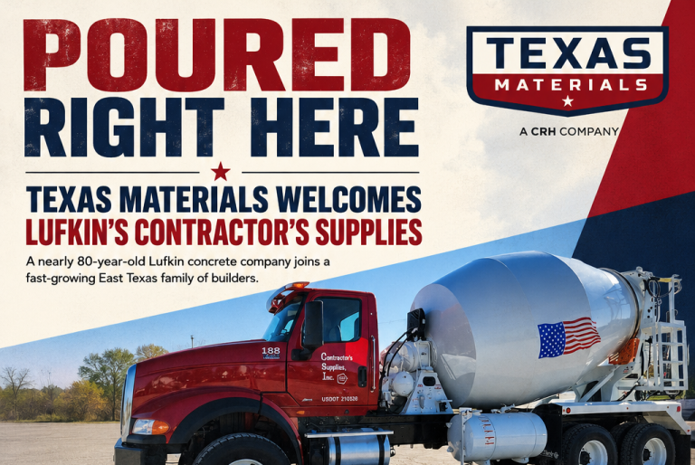 Poured Right Here: Texas Materials Welcomes Lufkin’s Contractor’s Supplies